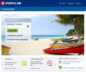 Popular has more than 450,000 active clients on its online banking platform – Mi Banco Online” (“My Bank Online”) and has more than 500,000 followers on social media